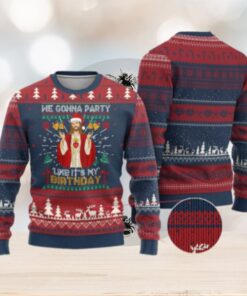 Funny Jesus Birthday Ugly Christmas Sweater We Gonna Party Like It’s My Birthday Xmas