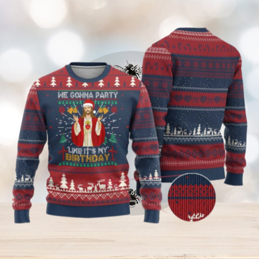 Funny Jesus Birthday Ugly Christmas Sweater We Gonna Party Like It’s My Birthday Xmas Funny Jesus Birthday Ugly Christmas Sweater We Gonna Party Like It’s My Birthday Xmas