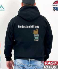 Funny TikTok Meme I’m Just A Chill Guy Shirt