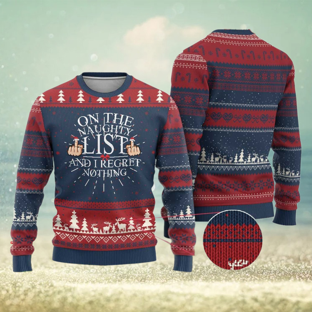 Funny Xmas Ugly Christmas Sweater On The List Of Naughty And I Regret Nothing Middle Finger Funny Xmas Ugly Christmas Sweater On The List Of Naughty And I Regret Nothing Middle Finger
