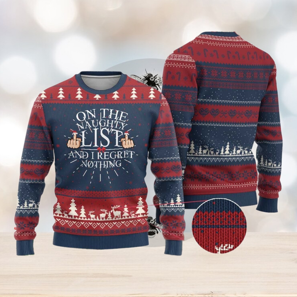 Funny Xmas Ugly Christmas Sweater On The List Of Naughty And I Regret Nothing Middle Finger Funny Xmas Ugly Christmas Sweater On The List Of Naughty And I Regret Nothing Middle Finger