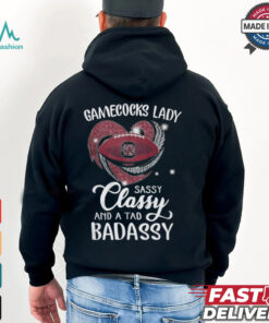 Gamecocks Laydy Sassy Classy And A Tad Badassy Shirt