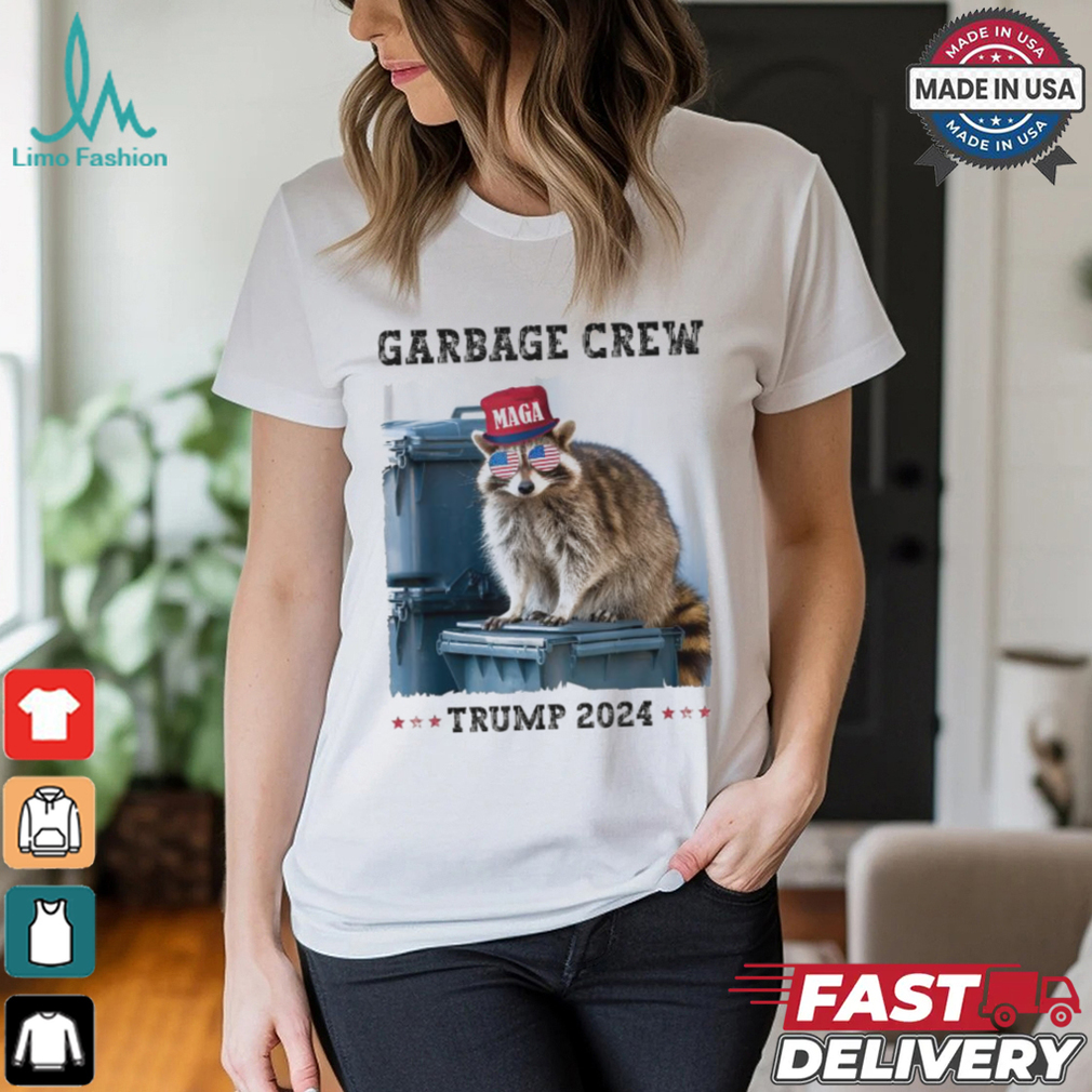 Garbage Crew Maga Trump 2024 Raccoon T shirts Garbage Crew Maga Trump 2024 Raccoon T shirts
