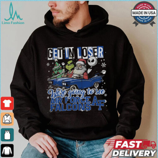 Get In Loser We_re Going To See Air Force Falcons Grinch Shirt
