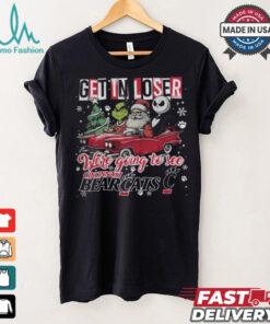 Get In Loser We_re Going To See Cincinnati Bearcats Grinch Shirt