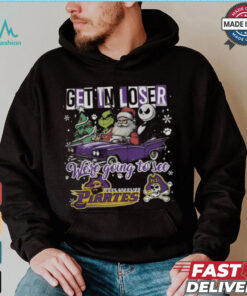 Get In Loser We_re Going To See East Carolina Pirates Grinch Shirt