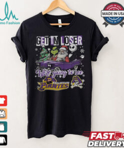 Get In Loser We_re Going To See East Carolina Pirates Grinch Shirt