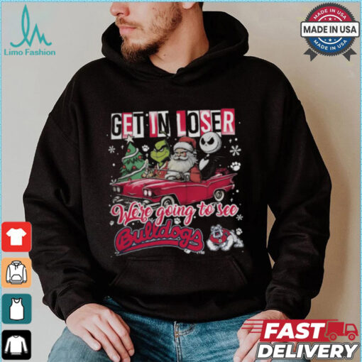 Get In Loser We_re Going To See Fresno State Bulldogs Grinch Shirt