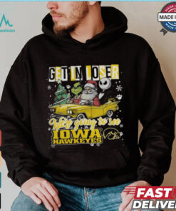 Get In Loser We_re Going To See Iowa Hawkeyes Grinch Shirt