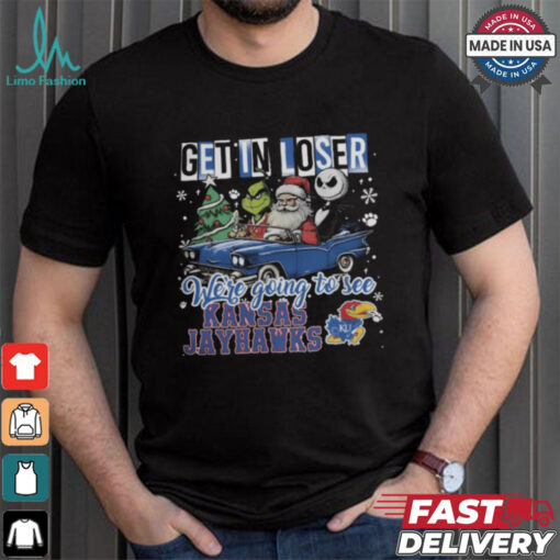 Get In Loser We_re Going To See Kansas Jayhawks Grinch Shirt