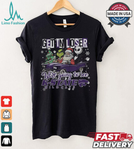 Get In Loser We_re Going To See Kansas State Wildcats Grinch Shirt