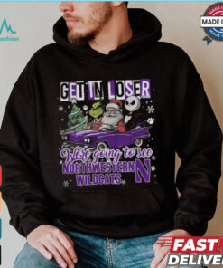 Get In Loser We_re Going To See Northwestern Wildcats Grinch Shirt