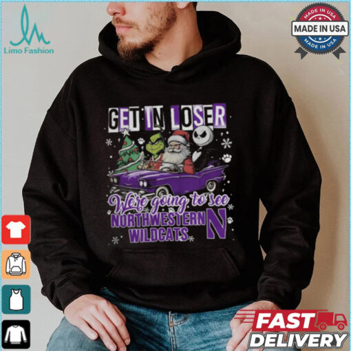 Get In Loser We_re Going To See Northwestern Wildcats Grinch Shirt