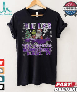 Get In Loser We_re Going To See Northwestern Wildcats Grinch Shirt