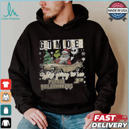 Get In Loser We_re Going To See Purdue Boilermakers Grinch Shirt
