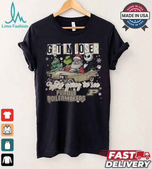 Get In Loser We_re Going To See Purdue Boilermakers Grinch Shirt