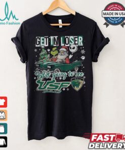 Get In Loser We_re Going To See South Florida Bulls Grinch Shirt