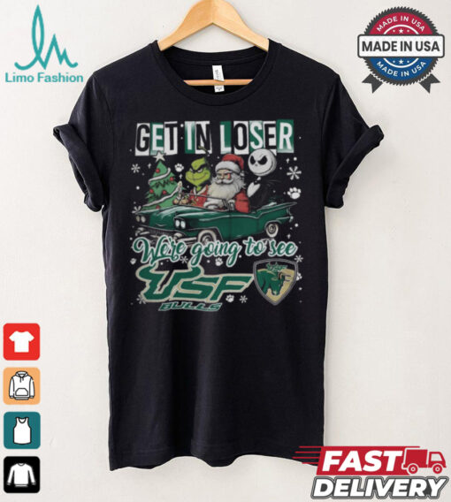 Get In Loser We_re Going To See South Florida Bulls Grinch Shirt