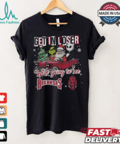 Get In Loser We’re Going To See Arkansas Razorbacks Grinch Shirt