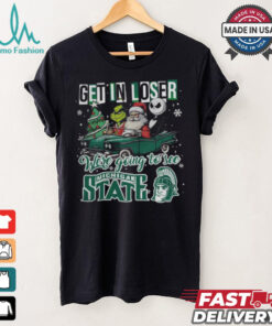 Get In Loser We’re Going To See Michigan State Spartans Grinch Shirt