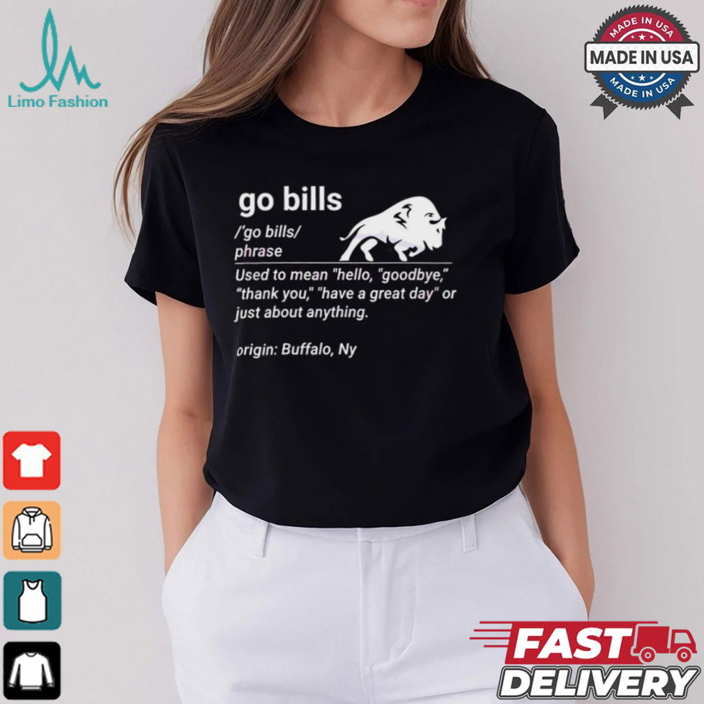 Go Bill Definition Funny Buffalo Bills Fan T Shirt Go Bill Definition Funny Buffalo Bills Fan T Shirt