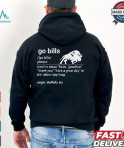 Go Bill Definition Funny Buffalo Bills Fan T Shirt