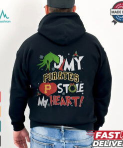 Grinch Hand My Pittsburgh Pirates Stole My Heart Christmas 2024 Shirt
