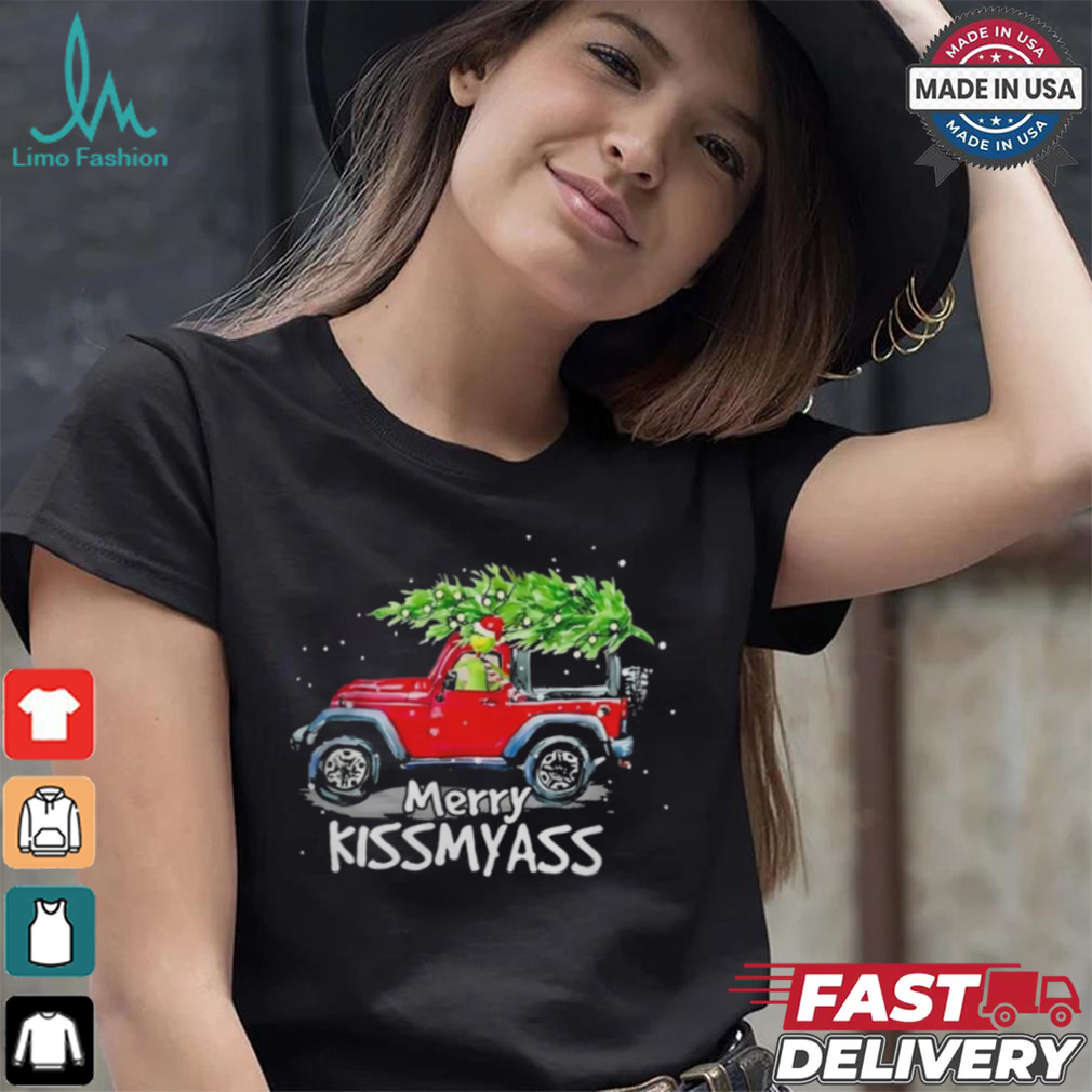 Grinch Hat Santa Car Jeep Merry Kissmyass Christmas Shirt Grinch Hat Santa Car Jeep Merry Kissmyass Christmas Shirt