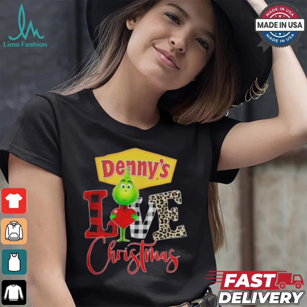 Grinch Love Denny’s Christmas Shirt Grinch Love Denny’s Christmas Shirt