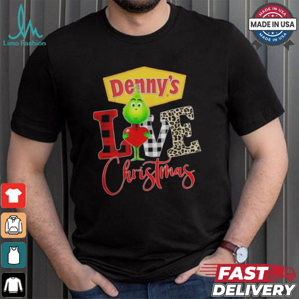 Grinch Love Denny’s Christmas Shirt Grinch Love Denny’s Christmas Shirt