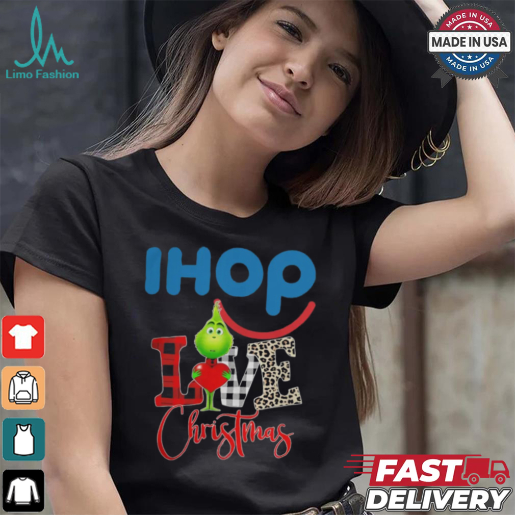 Grinch Love Ihop Christmas Shirt Grinch Love Ihop Christmas Shirt