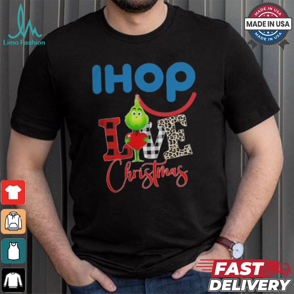 Grinch Love Ihop Christmas Shirt Grinch Love Ihop Christmas Shirt