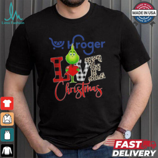 Grinch Love Kroger Christmas Shirt