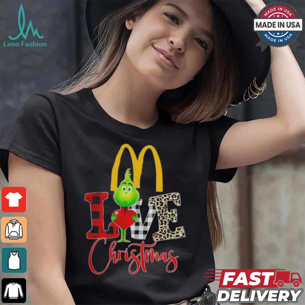 Grinch Love McDonald’s Christmas Shirt Grinch Love McDonald’s Christmas Shirt