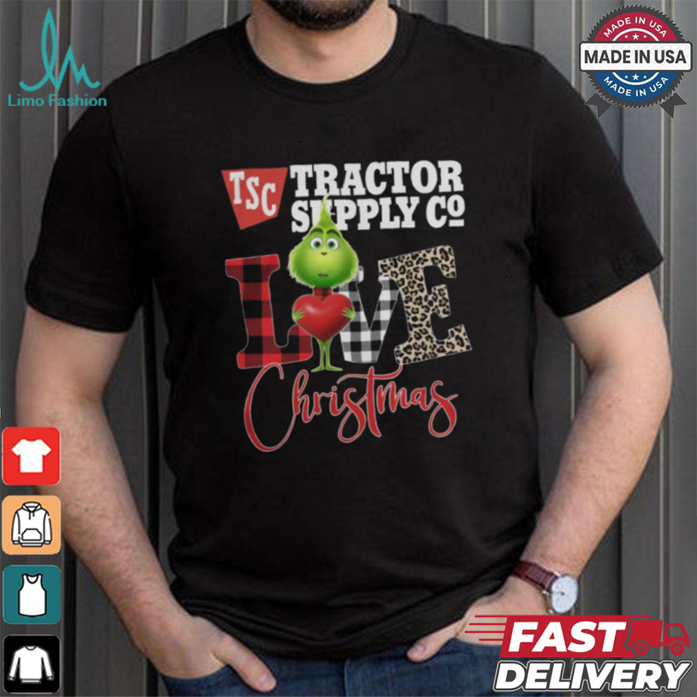 Grinch Love TSC Tractor Supply Christmas Shirt Grinch Love TSC Tractor Supply Christmas Shirt