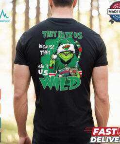 Grinch Minnesota Wild Christmas they hate us because they aint us shirt