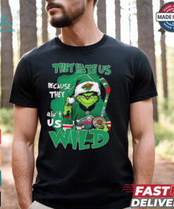Grinch Minnesota Wild Christmas they hate us because they aint us shirt