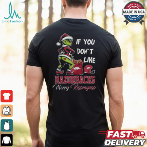 Grinch Santa If You Don’T Like Arkansas Razorbacks Merry Kissmyass 2024 Shirt