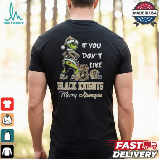 Grinch Santa If You Don’T Like Army Black Knights Merry Kissmyass 2024 Shirt