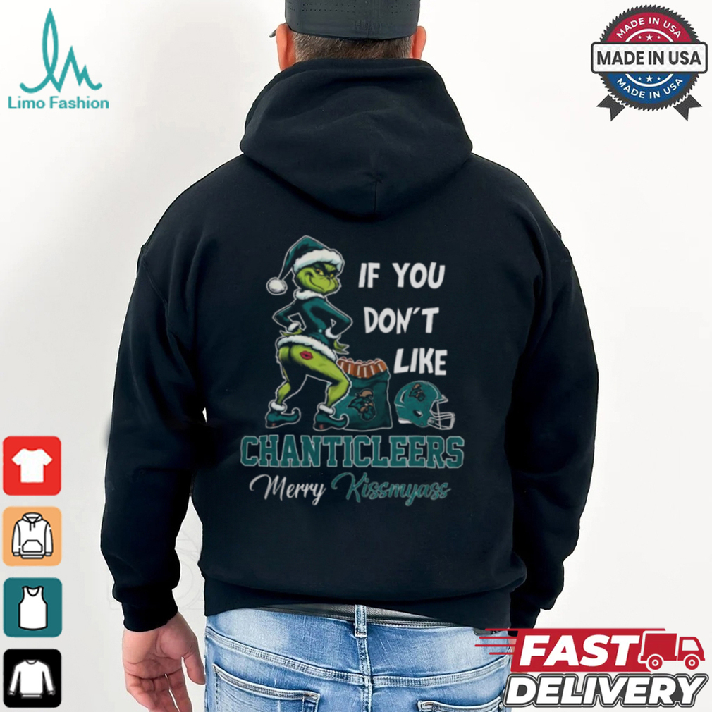 Grinch Santa If You Don’T Like Coastal Carolina Chanticleers Merry Kissmyass 2024 Shirt Grinch Santa If You Don’T Like Coastal Carolina Chanticleers Merry Kissmyass 2024 Shirt