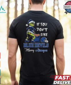 Grinch Santa If You Don’T Like Duke Blue Devils Merry Kissmyass 2024 Shirt