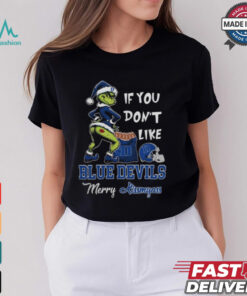 Grinch Santa If You Don’T Like Duke Blue Devils Merry Kissmyass 2024 Shirt