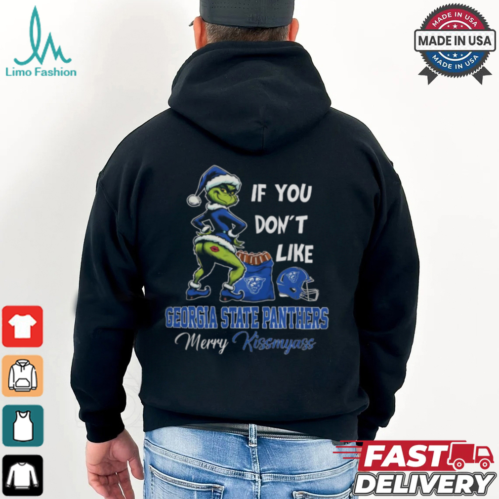 Grinch Santa If You Don’T Like Georgia State Panthers Merry Kissmyass 2024 Shirt Grinch Santa If You Don’T Like Georgia State Panthers Merry Kissmyass 2024 Shirt