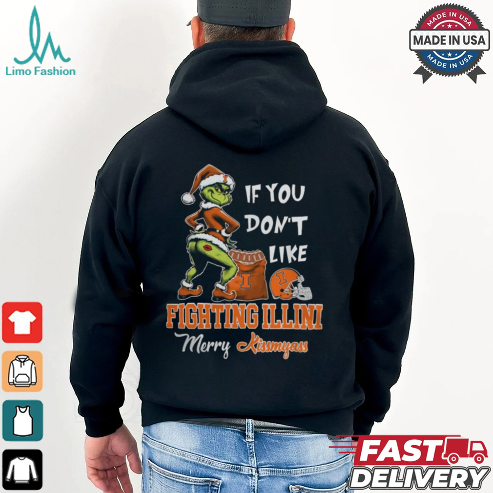 Grinch Santa If You Don’T Like Illinois Fighting Illini Merry Kissmyass 2024 Shirt Grinch Santa If You Don’T Like Illinois Fighting Illini Merry Kissmyass 2024 Shirt