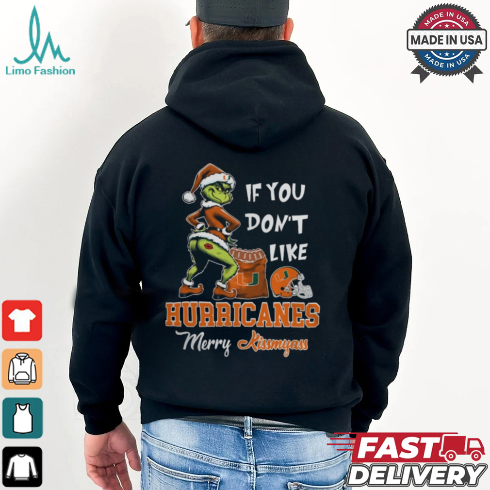 Grinch Santa If You Don’T Like Miami Hurricanes Merry Kissmyass 2024 Shirt Grinch Santa If You Don’T Like Miami Hurricanes Merry Kissmyass 2024 Shirt