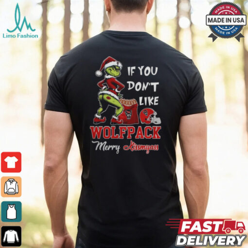 Grinch Santa If You Don’T Like NC State Wolfpack Merry Kissmyass 2024 Shirt