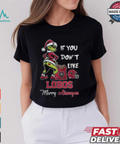 Grinch Santa If You Don’T Like New Mexico Lobos Merry Kissmyass 2024 Shirt