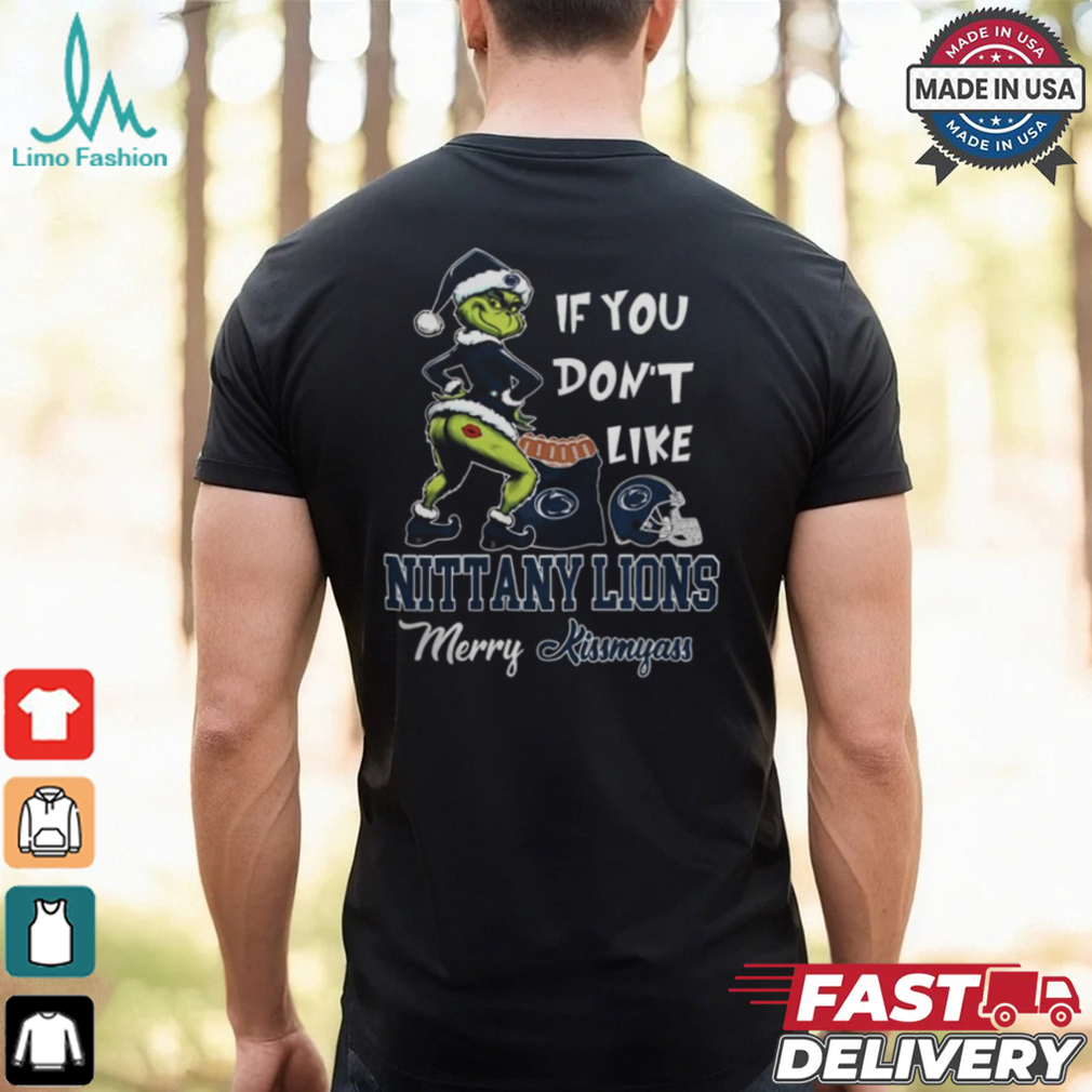 Grinch Santa If You Don’T Like Penn State Nittany Lions Merry Kissmyass 2024 Shirt Grinch Santa If You Don’T Like Penn State Nittany Lions Merry Kissmyass 2024 Shirt