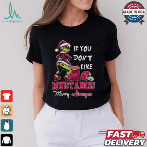 Grinch Santa If You Don’T Like SMU Mustangs Merry Kissmyass 2024 Shirt