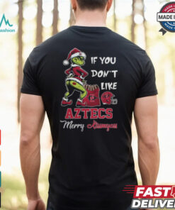 Grinch Santa If You Don’T Like San Diego State Aztecs Merry Kissmyass 2024 Shirt